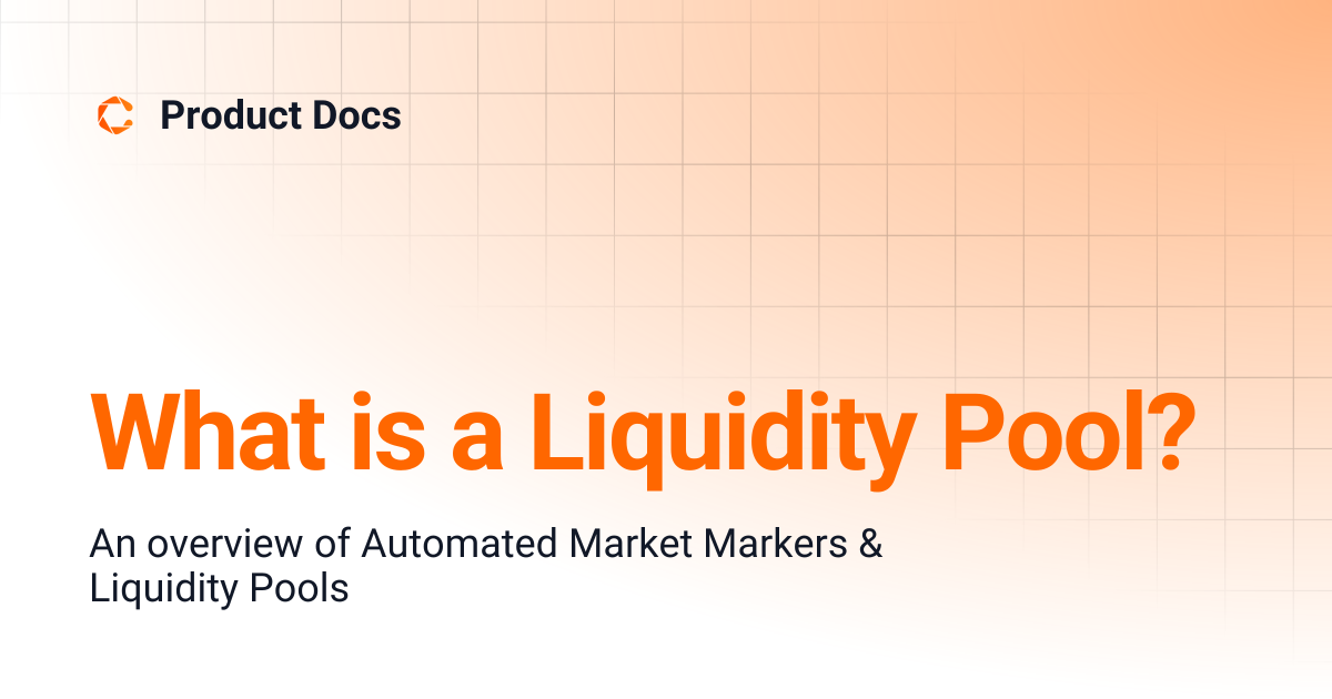 What is a Liquidity Pool? | Learning Docs | Product Docs