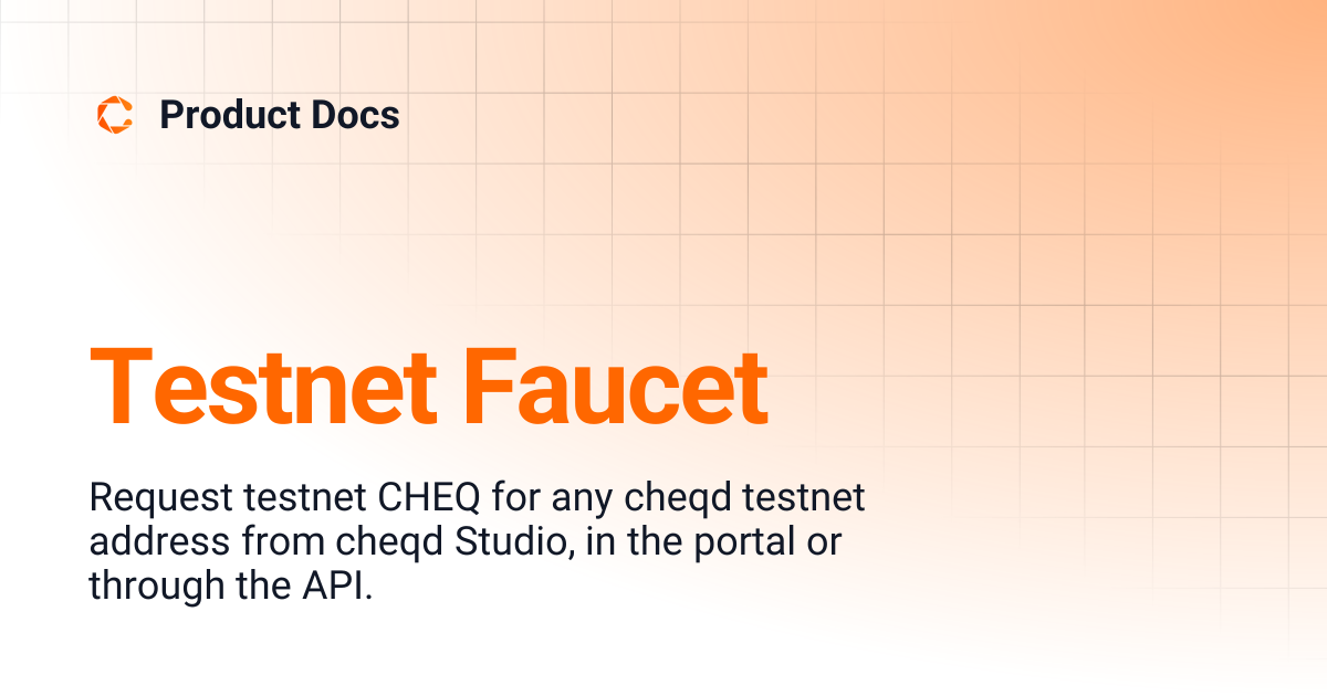 Testnet Faucet | Product Docs
