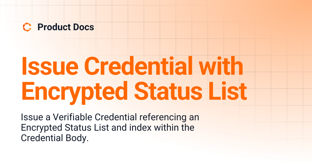 Issue Credential with Encrypted Status List | Product Docs
