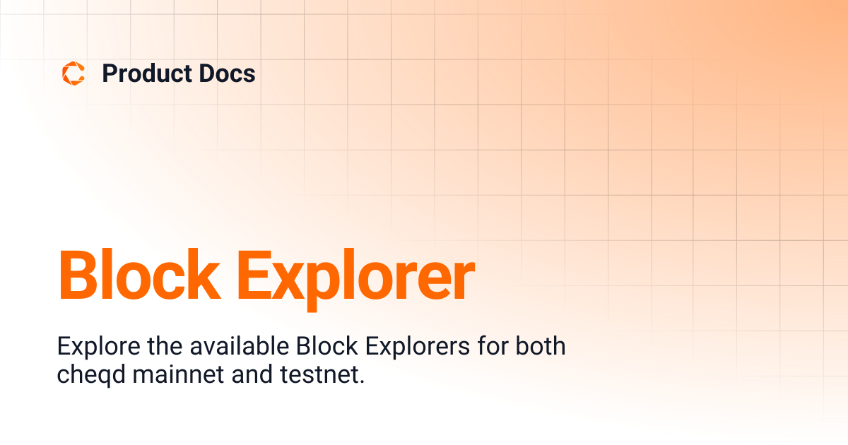 Block Explorer | Product Docs